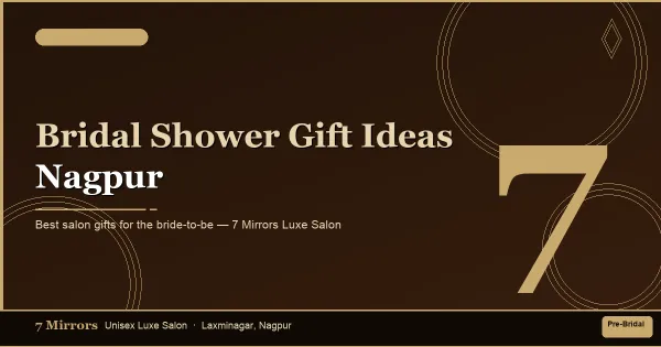 Best Bridal Shower Gift Ideas in Nagpur: Thoughtful Gifts Every Bride Will Love