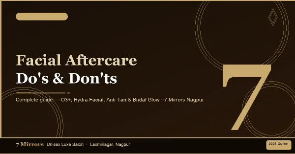 Facial Aftercare: Expert Tips to Keep Your Skin Glowing After a Salon Facial