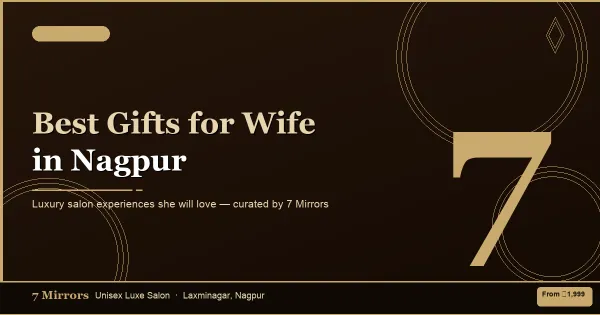 Best Gifts for Your Wife in Nagpur: Thoughtful Ideas She'll Truly Appreciate